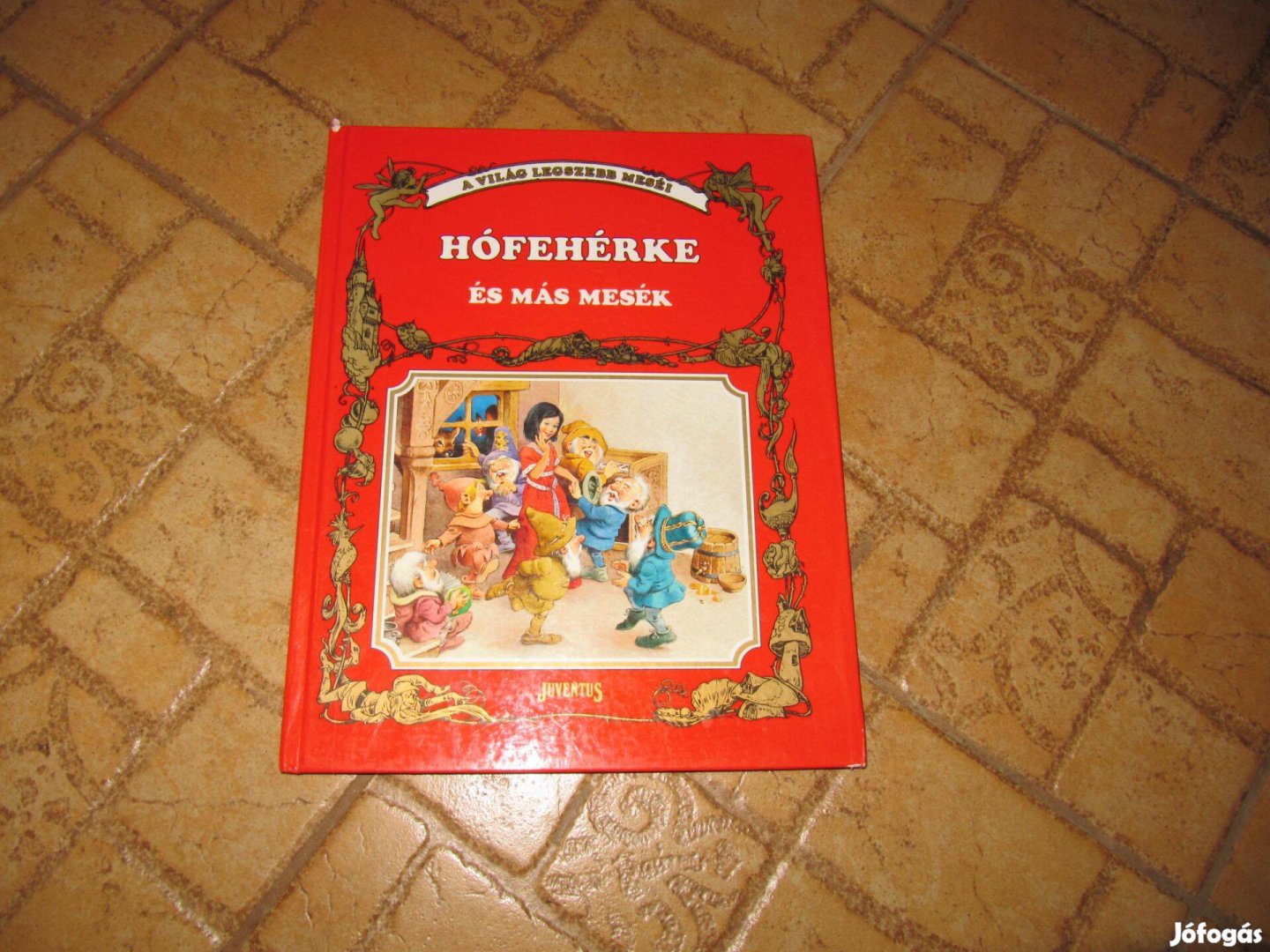 A világ legszebb meséi Hófehérke és más mesék