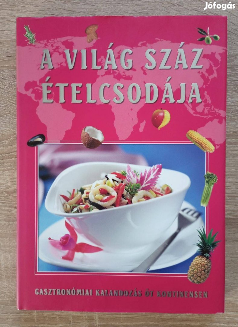 A világ száz ételcsodája keveset használt szakácskönyv