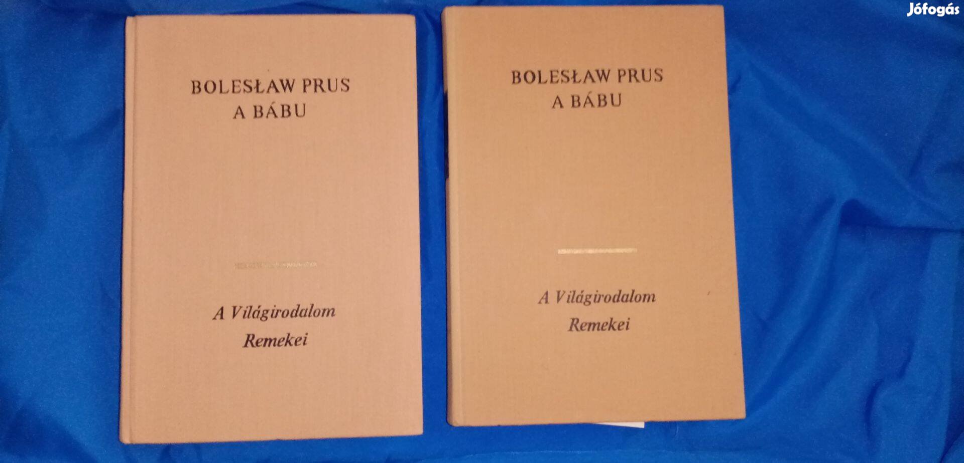 A világirodalom remekei : Boleslaw Prus : A bábu I-II