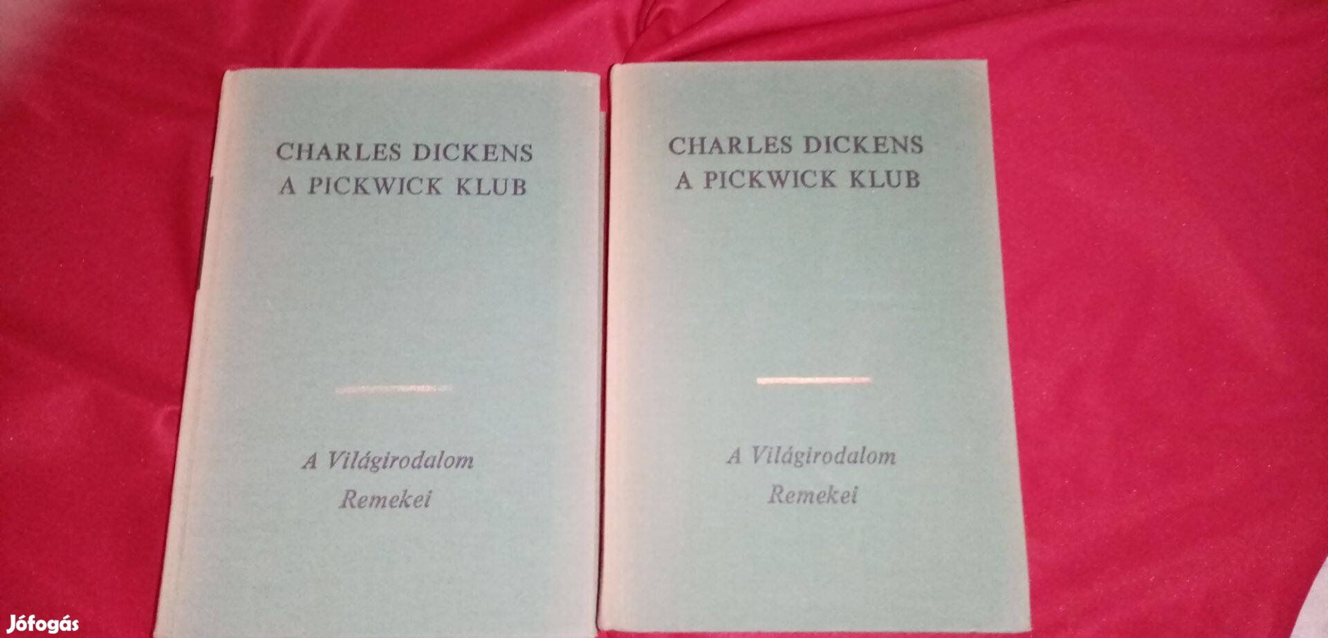 A világirodalom remekei : Charles Dickens : A pickwick klub I-I