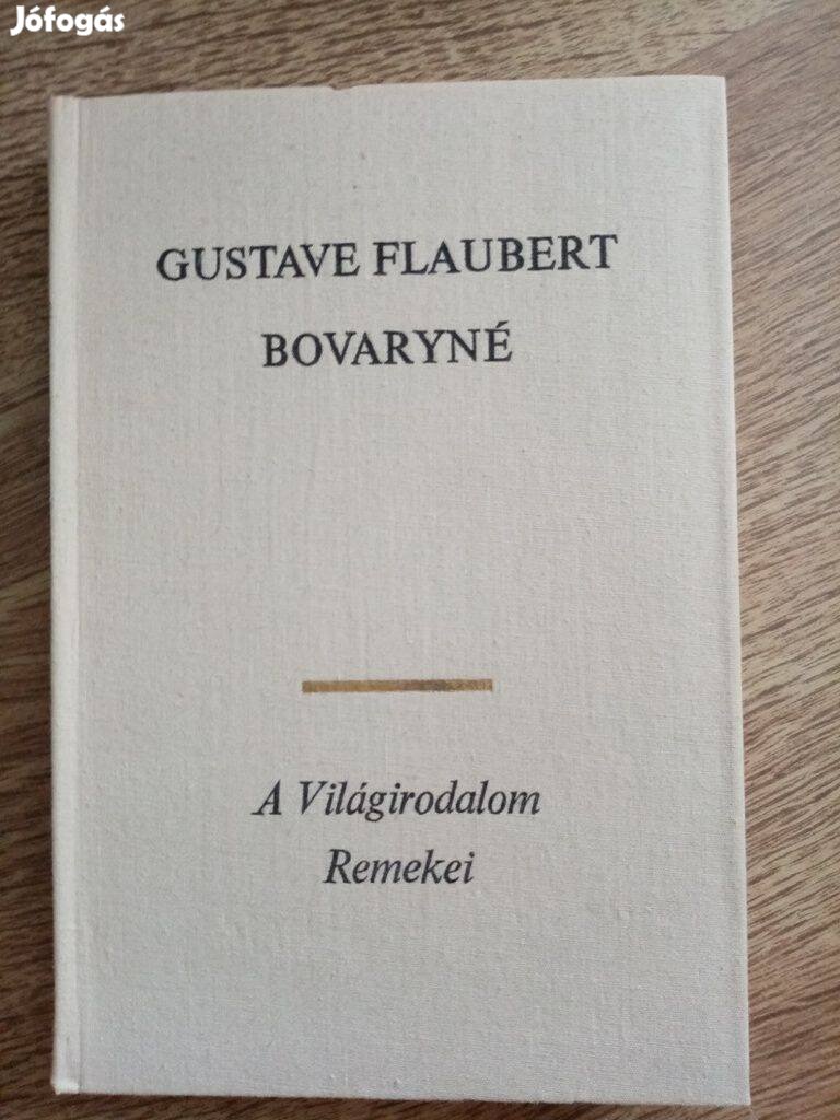 A világirodalom remekei : Gustave Flaubert : Bováryné