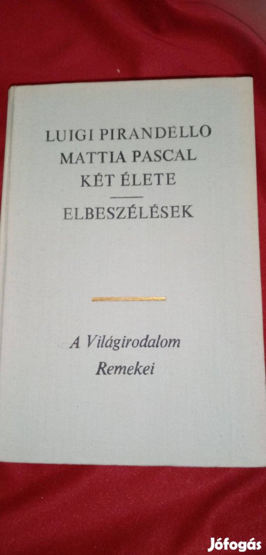 A világirodalom remekei : Mattia Pascal két élete