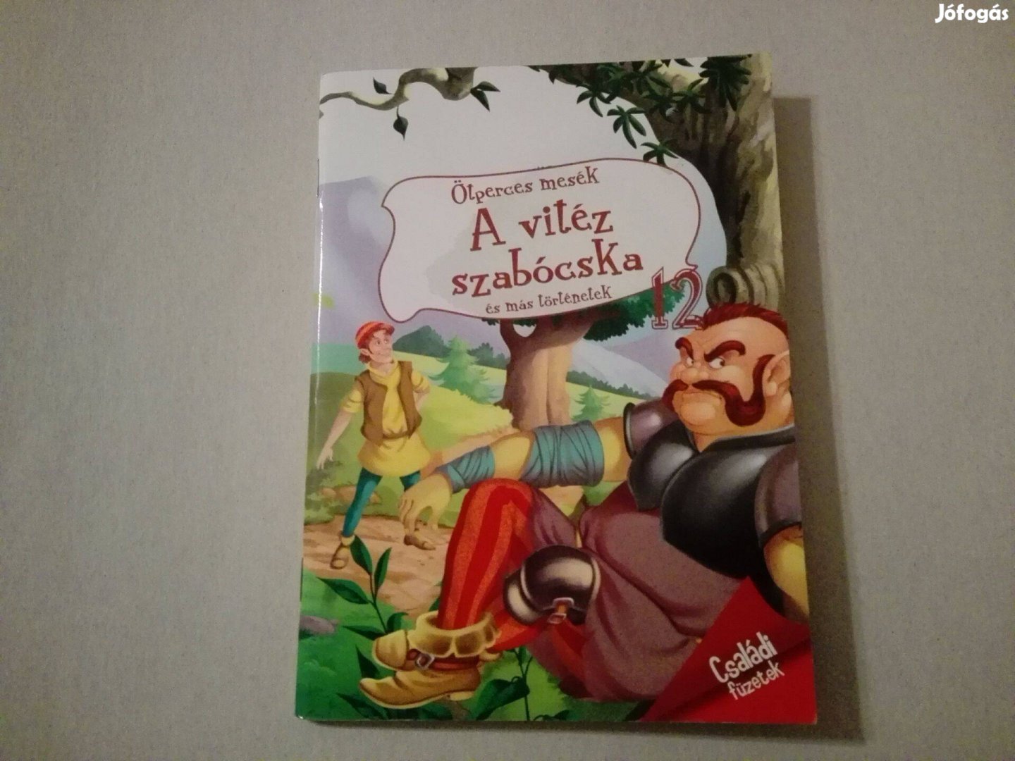 A vitéz szabócska - Ötperces mesék című Új könyv gyermekeknek eladó!