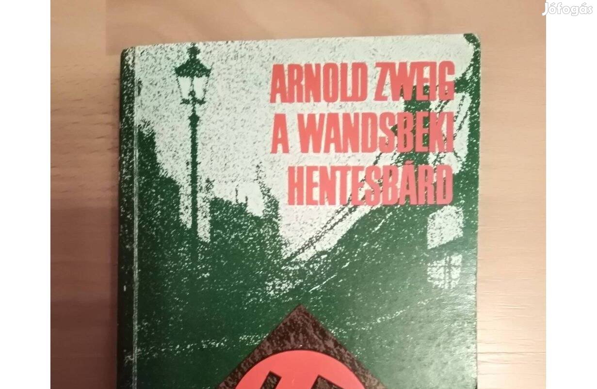 A wandsbeki hentesbárd Arnold Zweig könyv