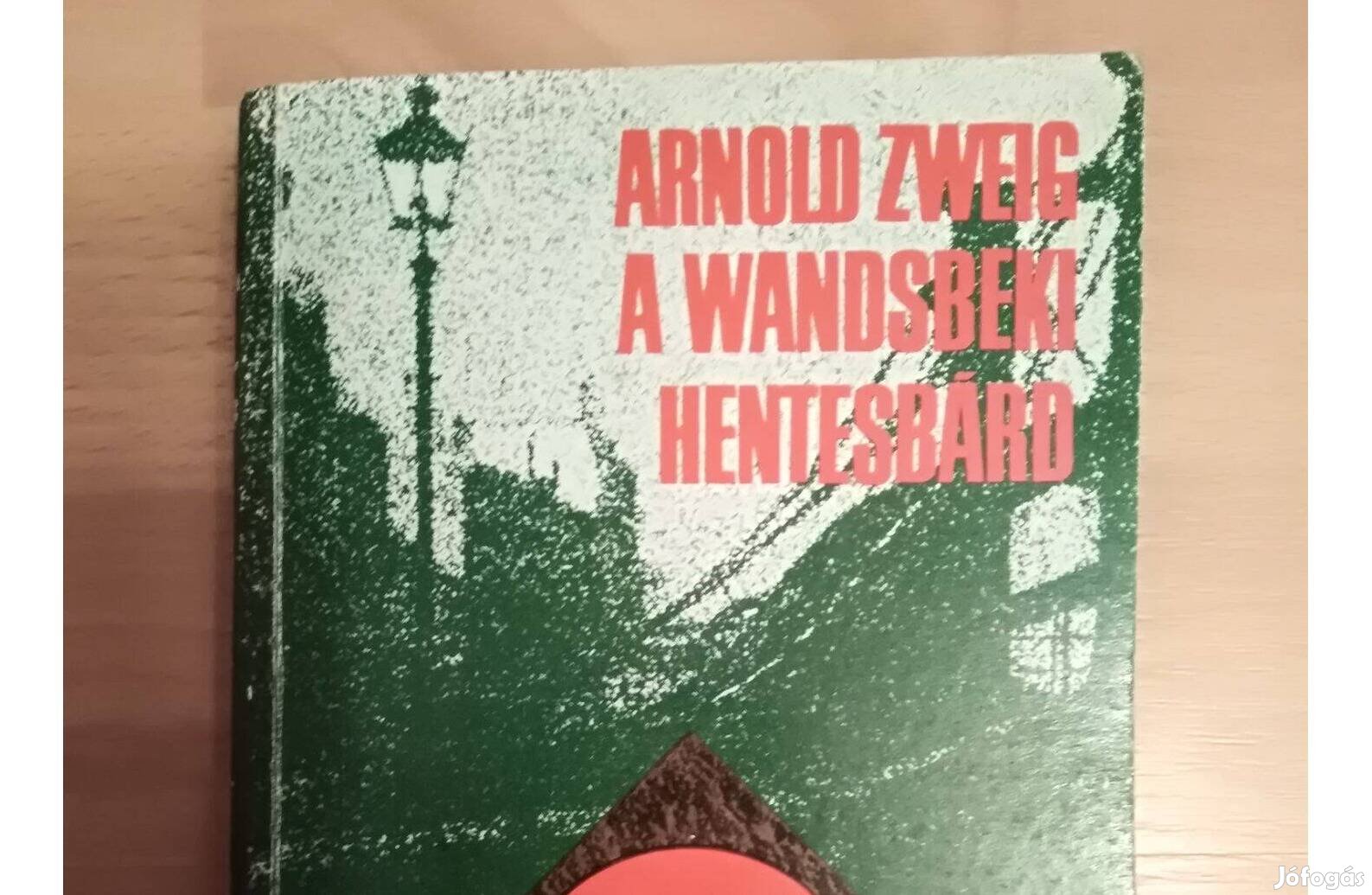 A wandsbeki hentesbárd Arnold Zweig könyv