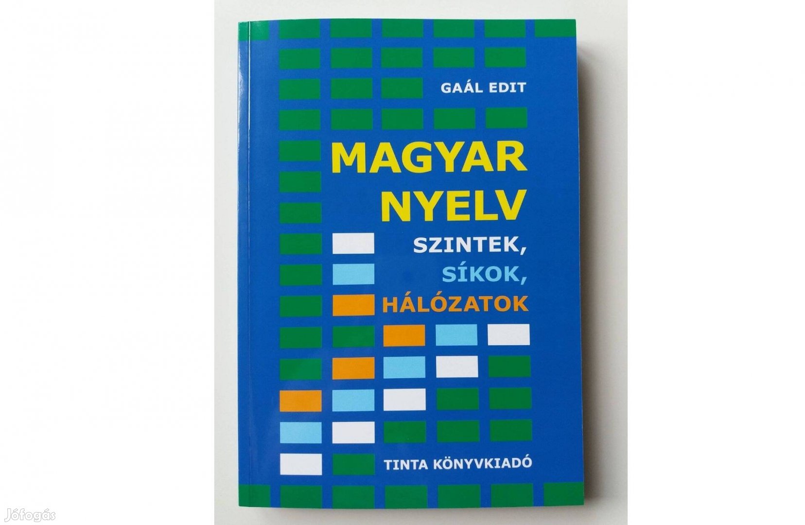 Aál Edit: Magyar nyelv (Szintek, síkok, hálózatok)