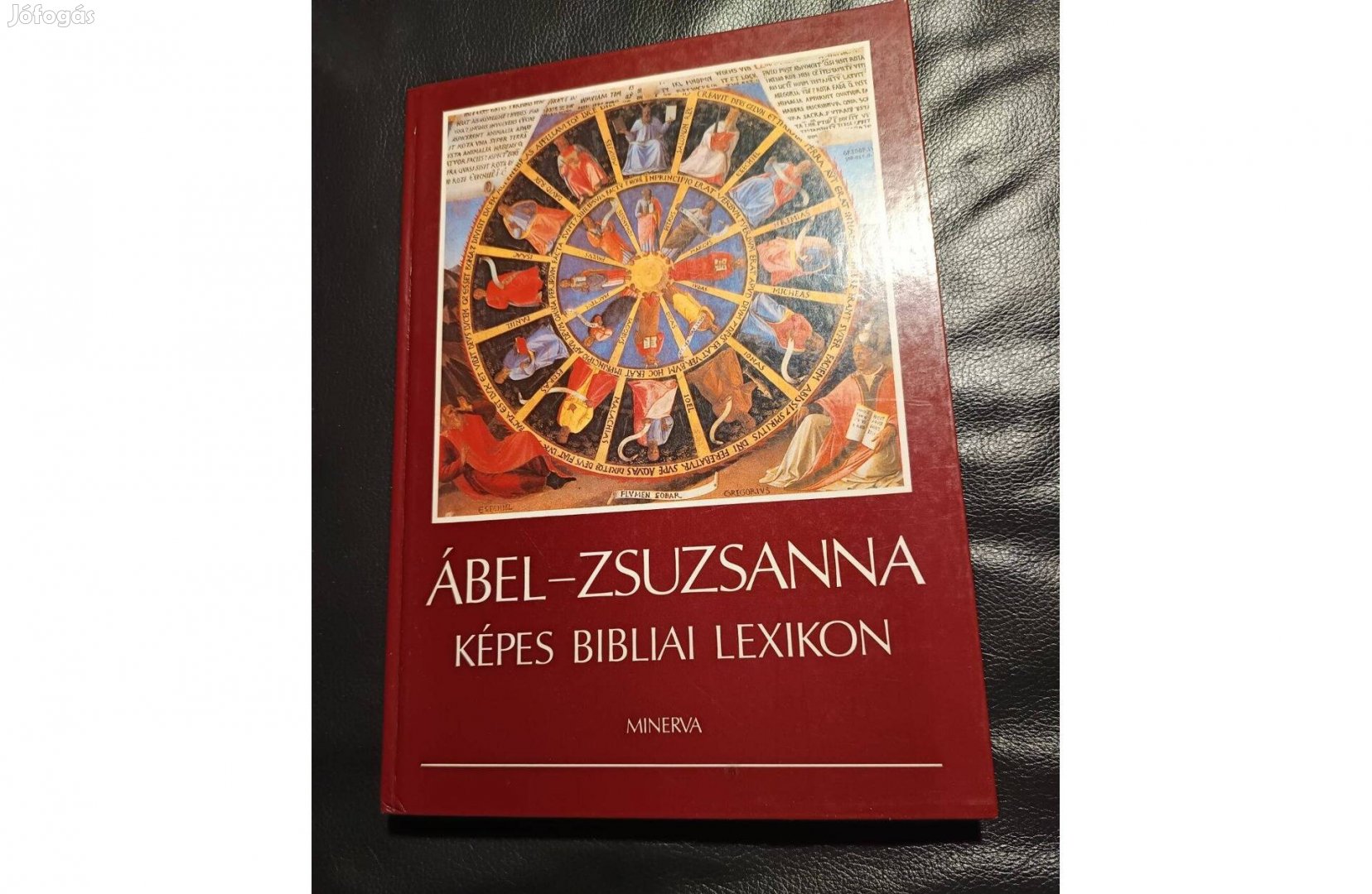 Ábel- Zsuzsanna - Képes bibliai lexikon