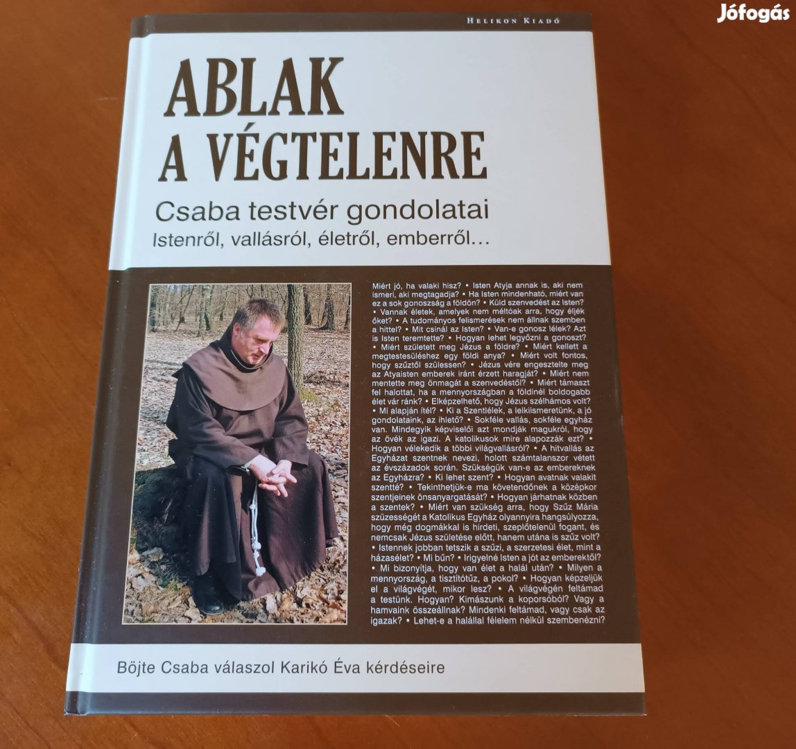 Ablak a vegtelenre: Csaba testver gondolatai /