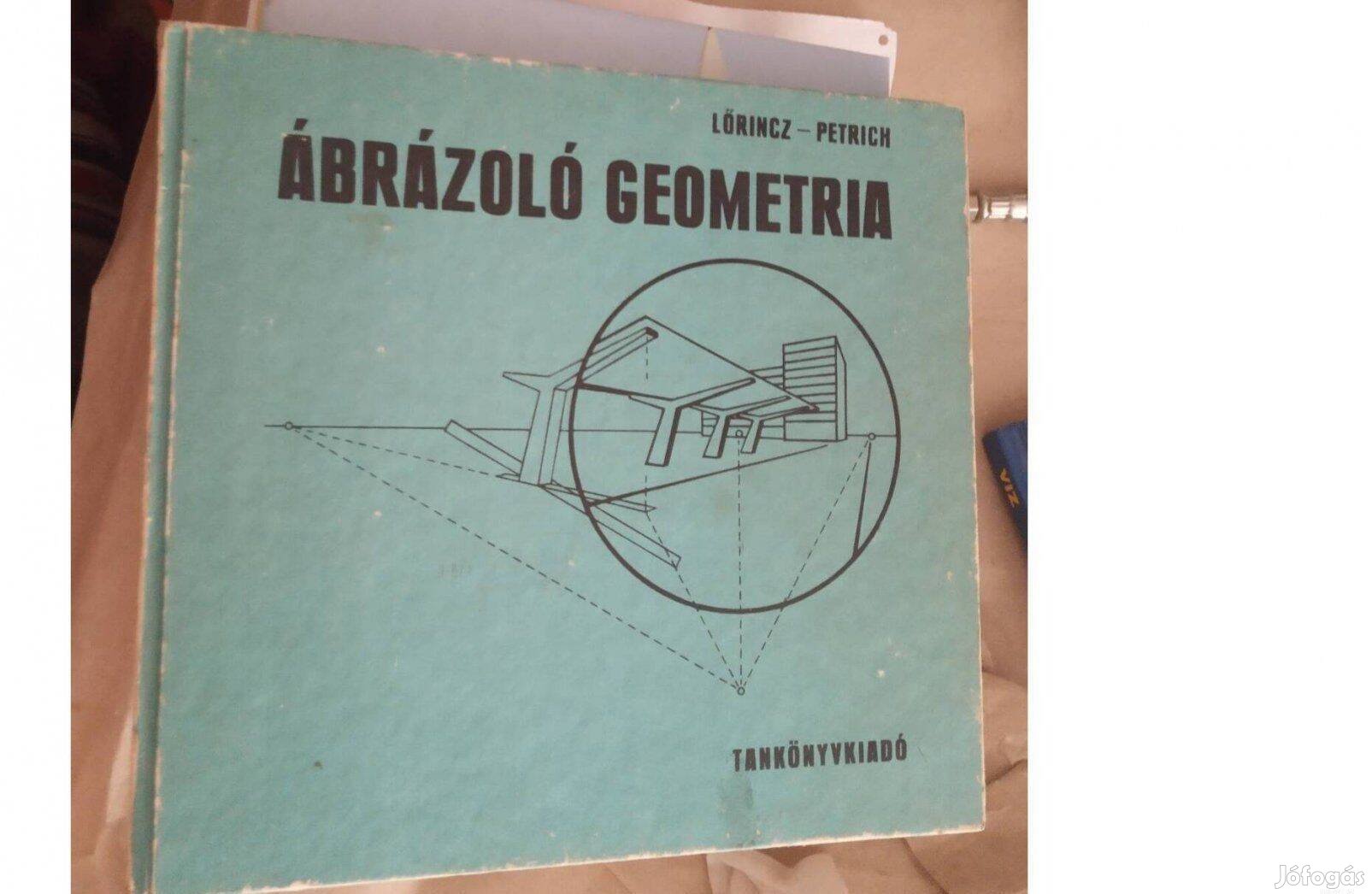 Ábrázoló geometria - Lőrinc Pál, Petrich Géza.Posta megoldható