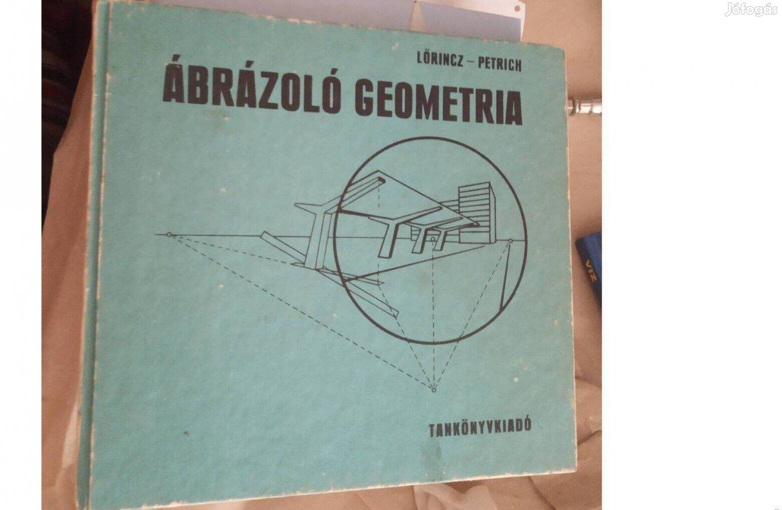 Ábrázoló geometria - Lőrinc Pál, Petrich Géza.Posta megoldható