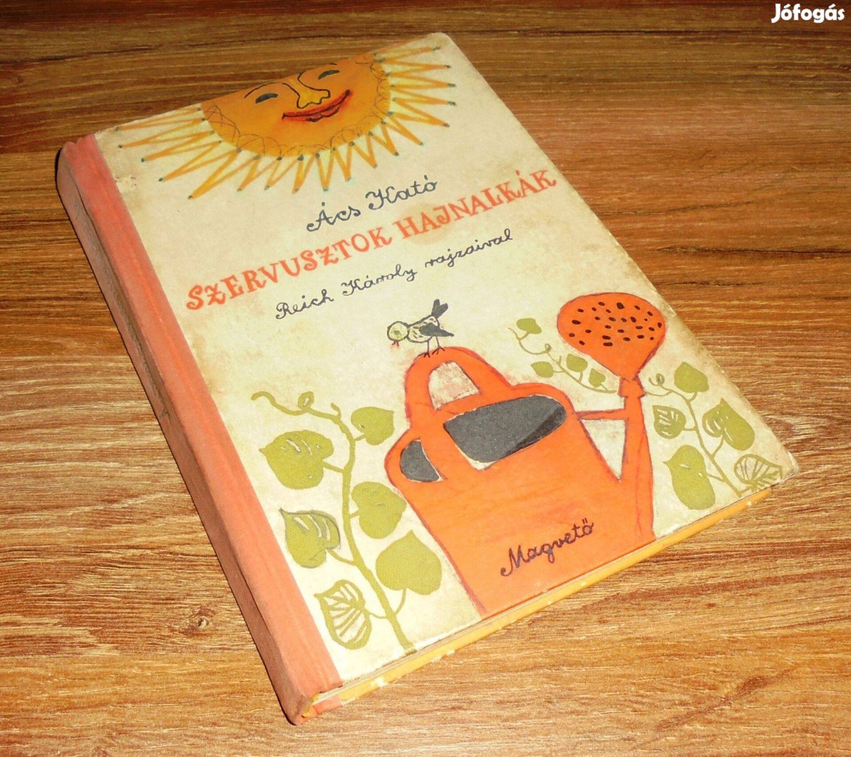 Ács Kató: Szervusztok, hajnalkák - 1960