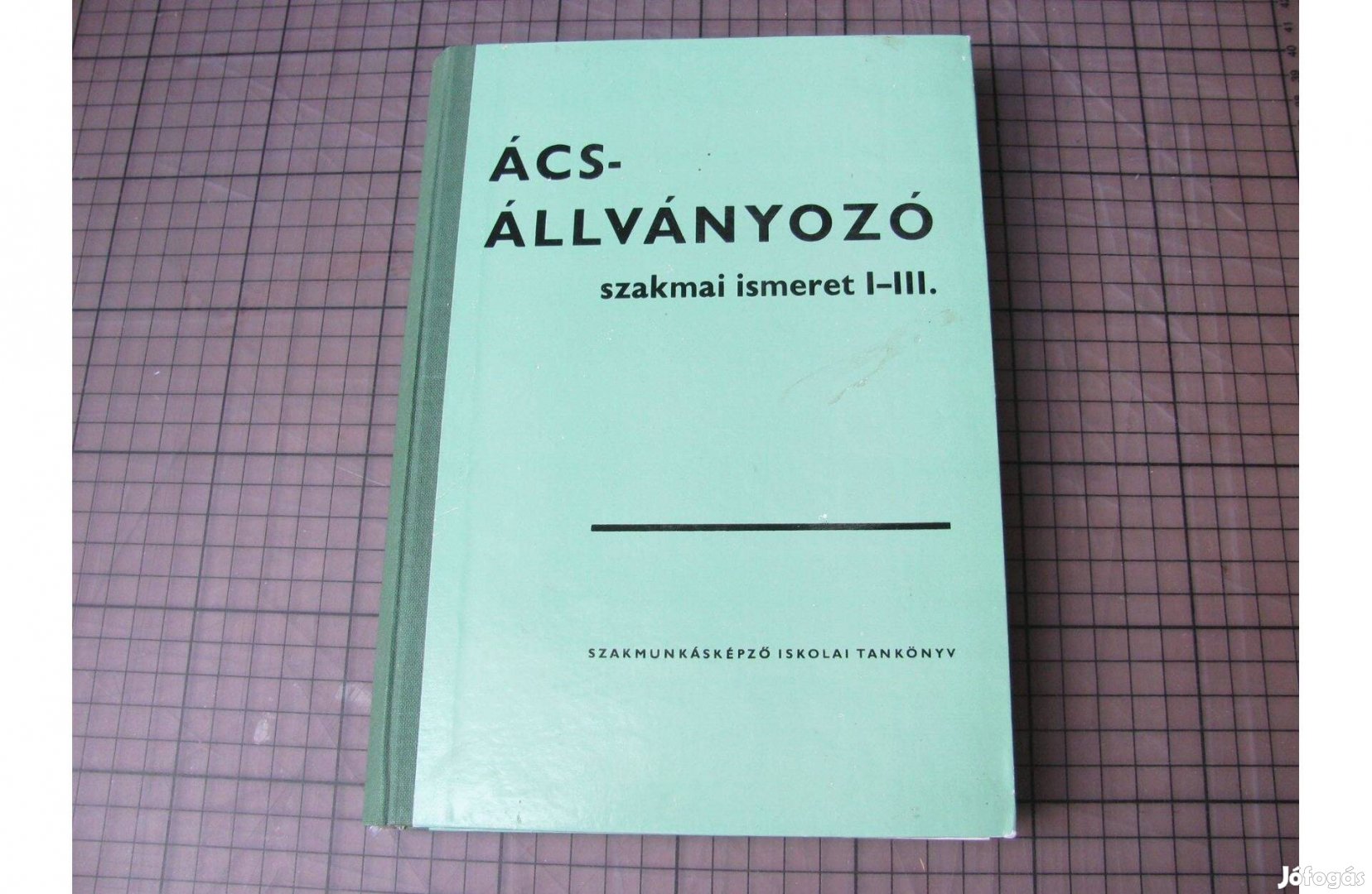 Ács-állványozó szakmai ismeret I-III. új állapot