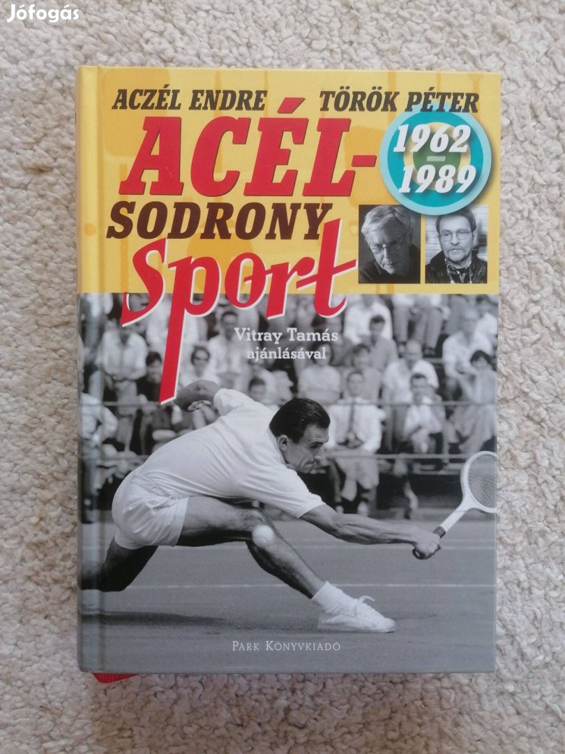 Aczél Endre - Török Péter: Acélsodrony - Sport 19621989