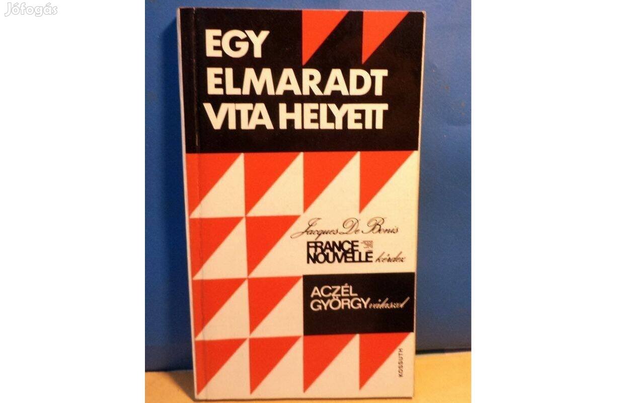 Aczél György: Egy elmaradt vita helyett