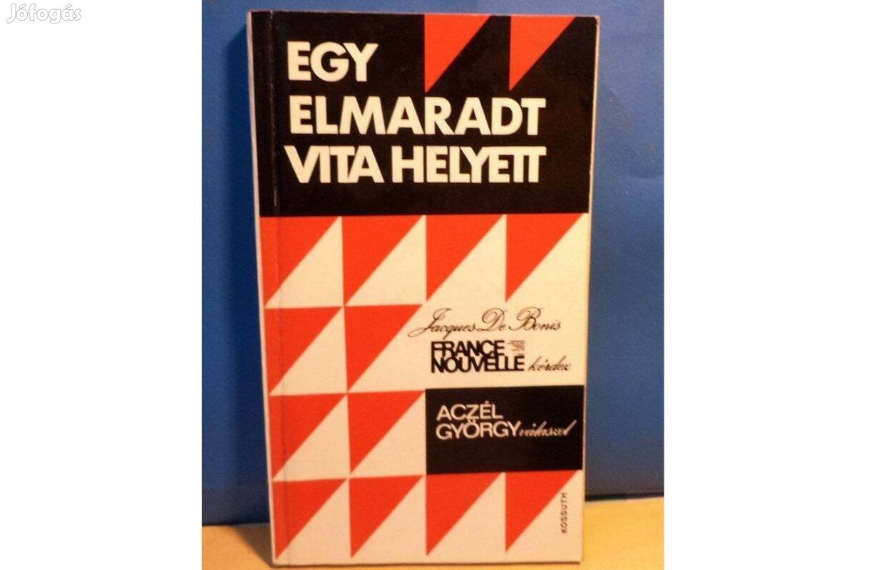 Aczél György Egy elmaradt vita helyett