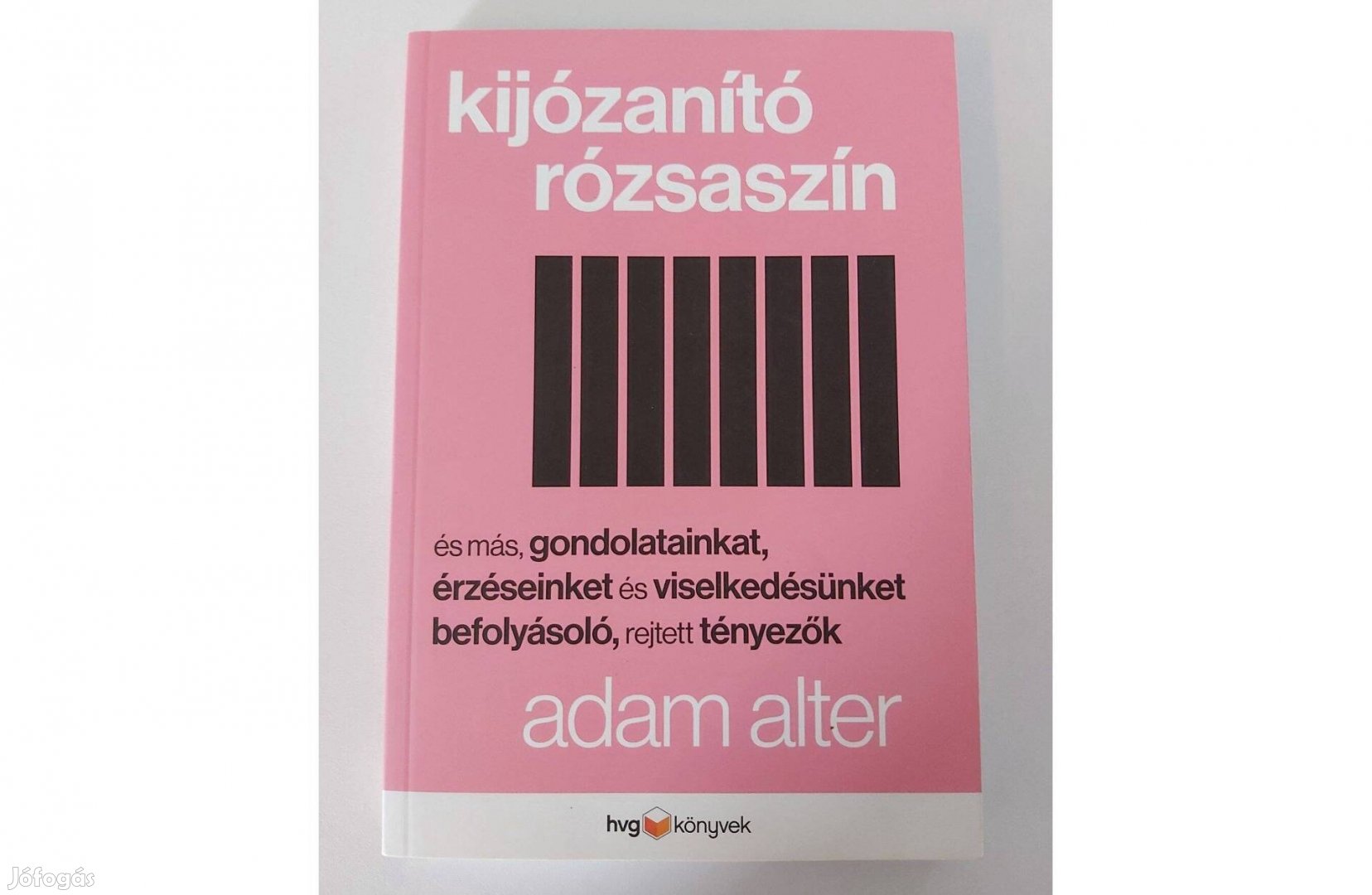 Adam Alter: Kijózanító rózsaszín