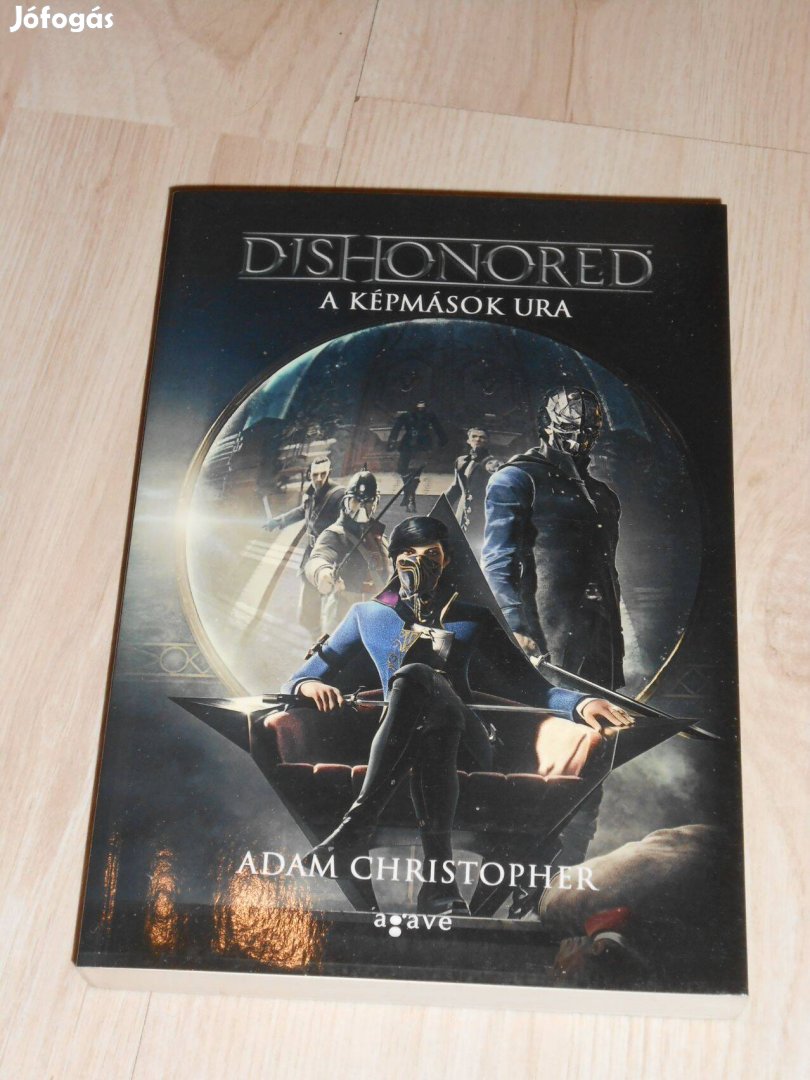 Adam Chrictopher: Dishonored - A képmások ura (Ajándékozható)