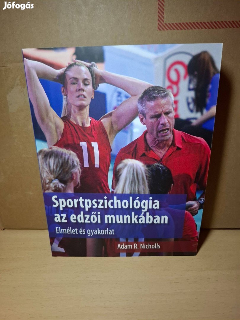 Adam R. Nicholls: Sportpszichológia az edzői munkában