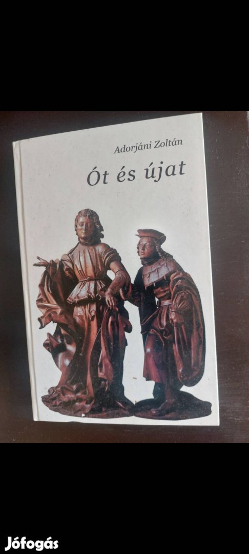 Adirjáni Zoltán Ót és Újat 