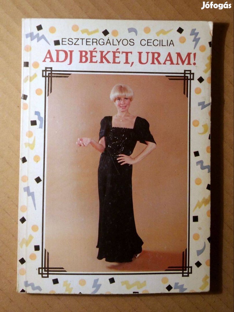 Adj Békét, Uram! (Esztergályos Cecília) 1986 (8kép+tartalom)