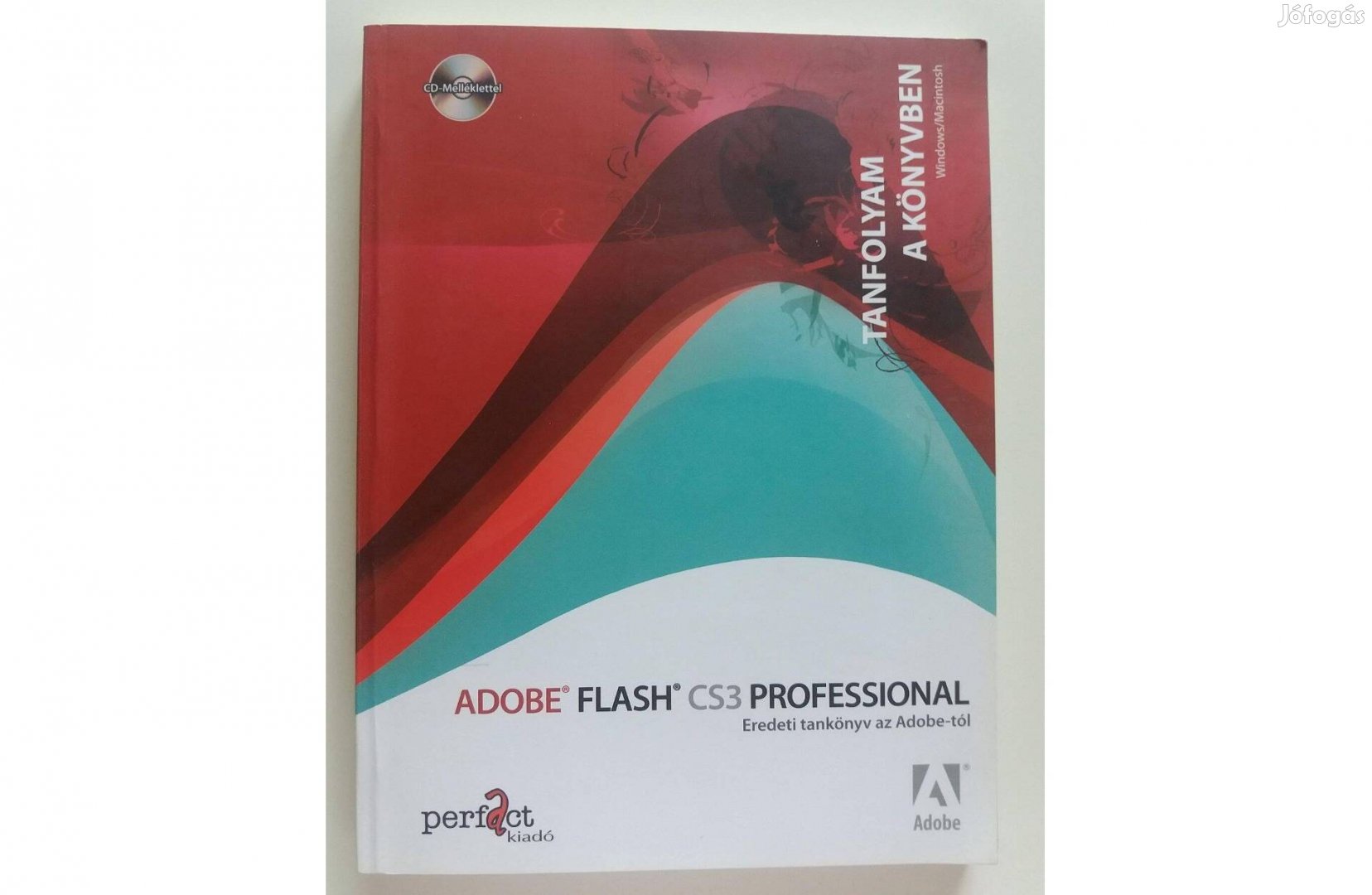 Adobe Flash CS3 Professional (Tanfolyam a könyvben) + CD