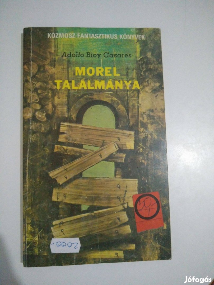 Adolfo Bioy Casares Italo Calvino Morel találmánya / Láthatatlan vá