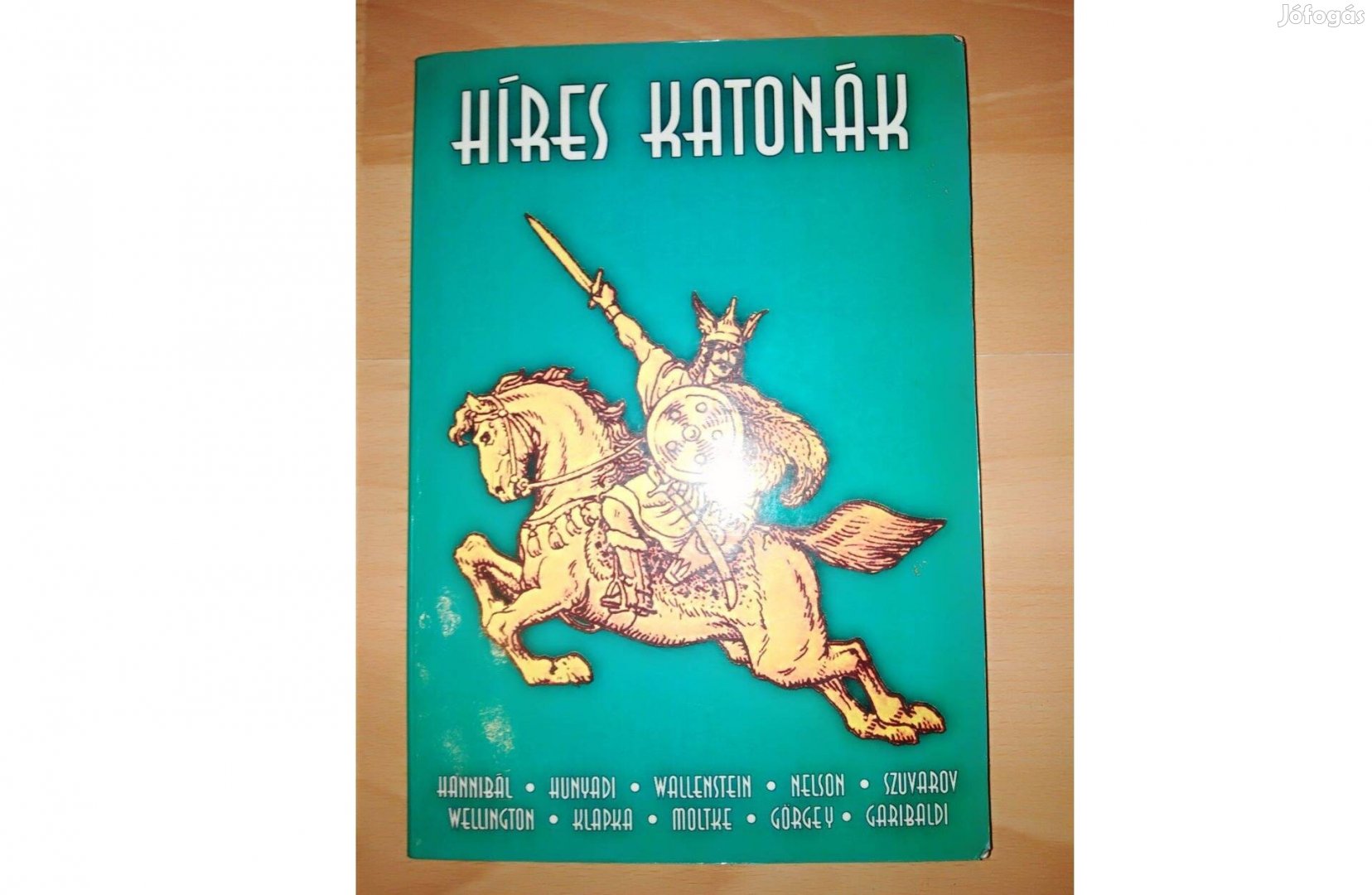 Adorján Andor: Híres katonák