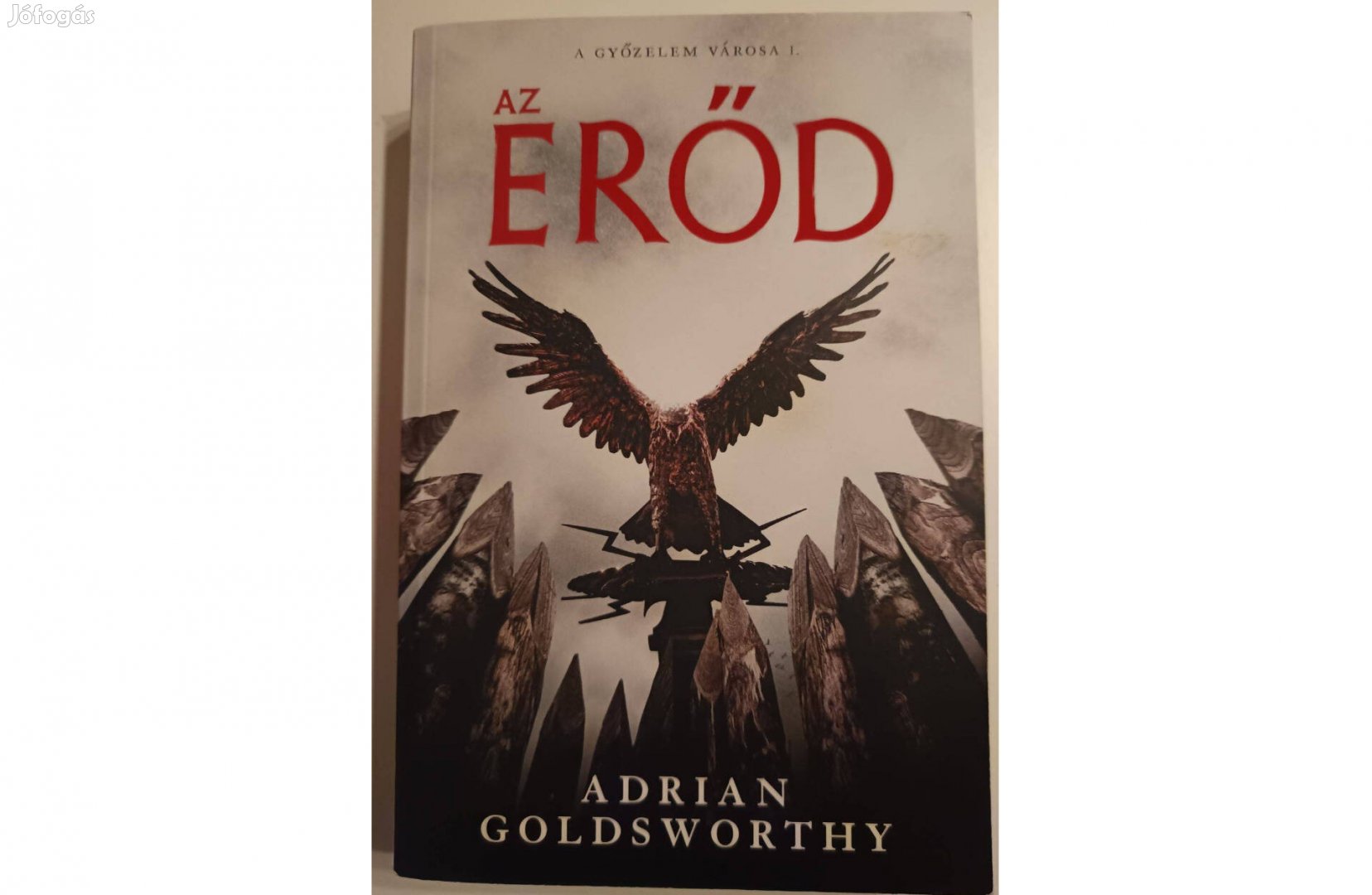 Adrian Goldsworthy: Az erőd c. könyv