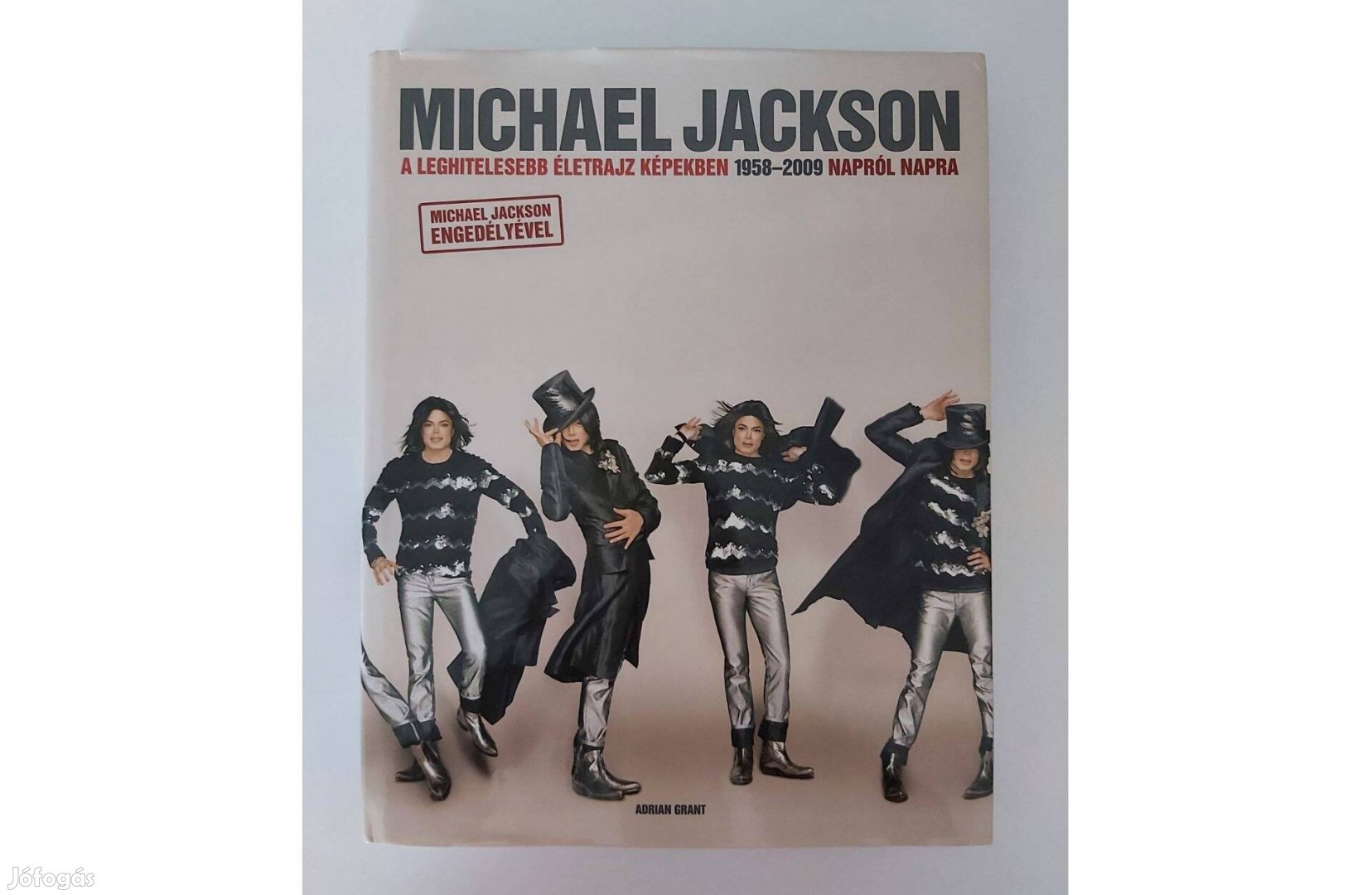 Adrian Grant: Michael Jackson (1958_2009 napról napra)