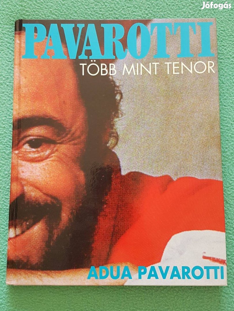 Adua Pavarotti - Pavarotti, több mint tenor könyv