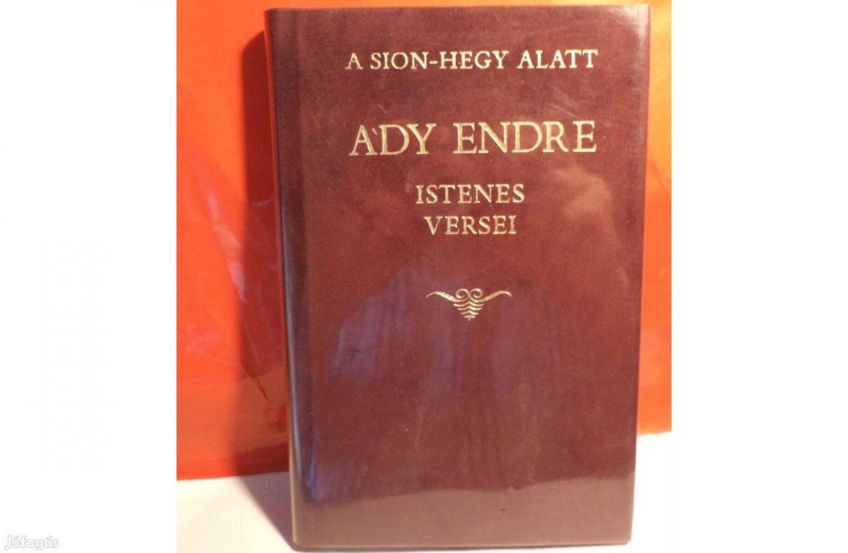 Ady Endre Istenes versei: A Sion - hegy alatt