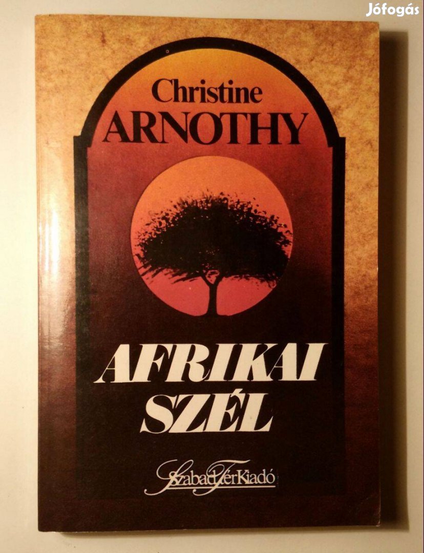 Afrikai Szél (Christine Arnothy) 1990 (8kép+tartalom)