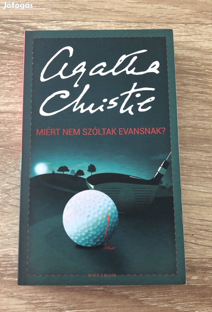 Agatha Christie Miért nem szóltak Evasnak?