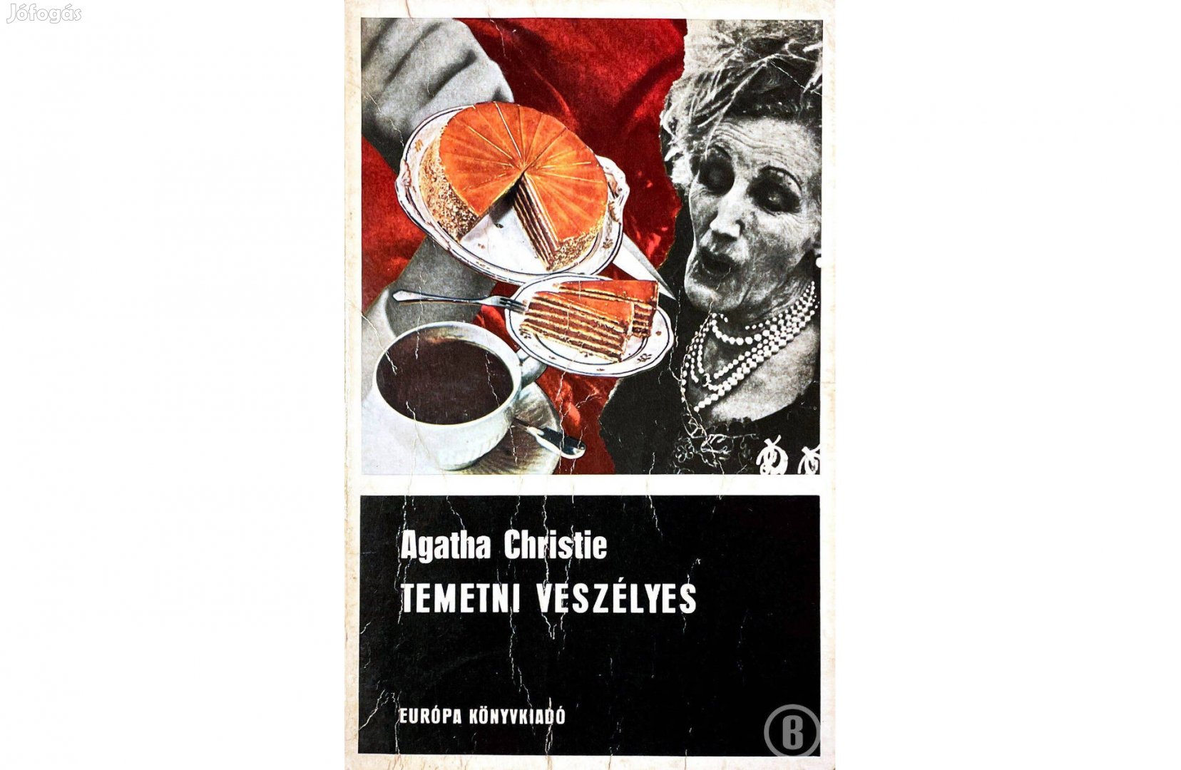 Agatha Christie: Temetni veszélyes /Csak személyesen!