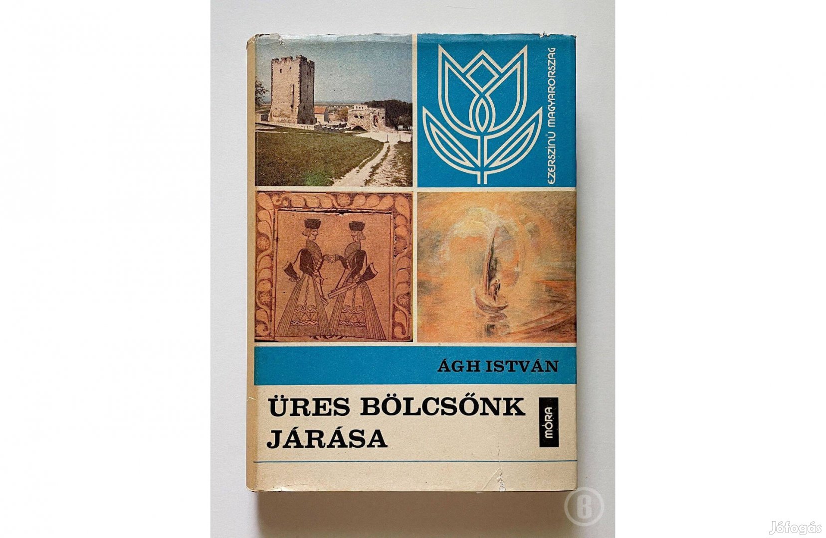 Ágh István: Üres bölcsőnk járása /Csak személyesen!