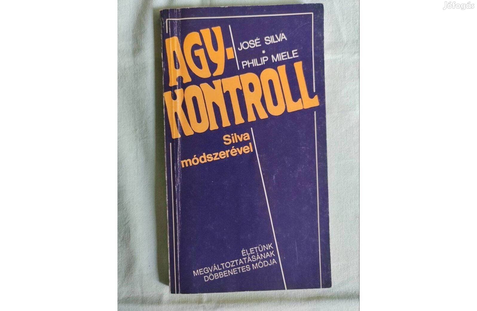 Agykontroll- José Silva, Philip Miele