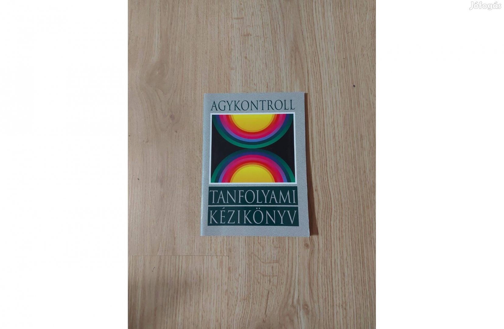 Agykontroll. Tanfolyami kézikönyv. Dedikált