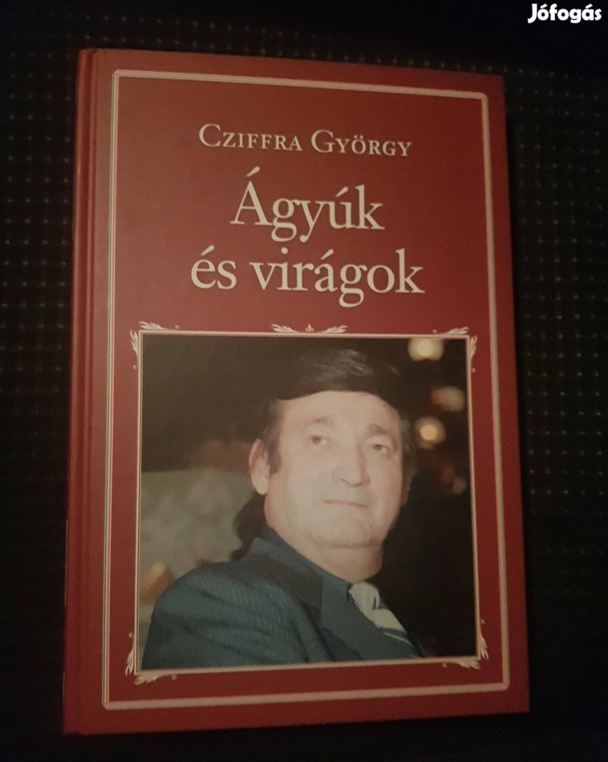 Ágyúk és virágok Cziffra György új könyv