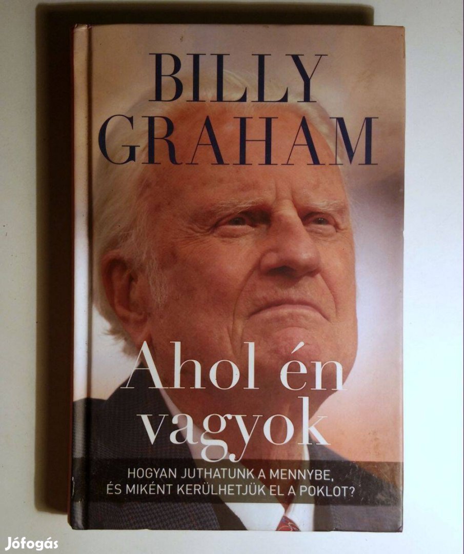 Ahol Én Vagyok (Billy Graham) 2016 (foltmentes) 8kép+tartalom