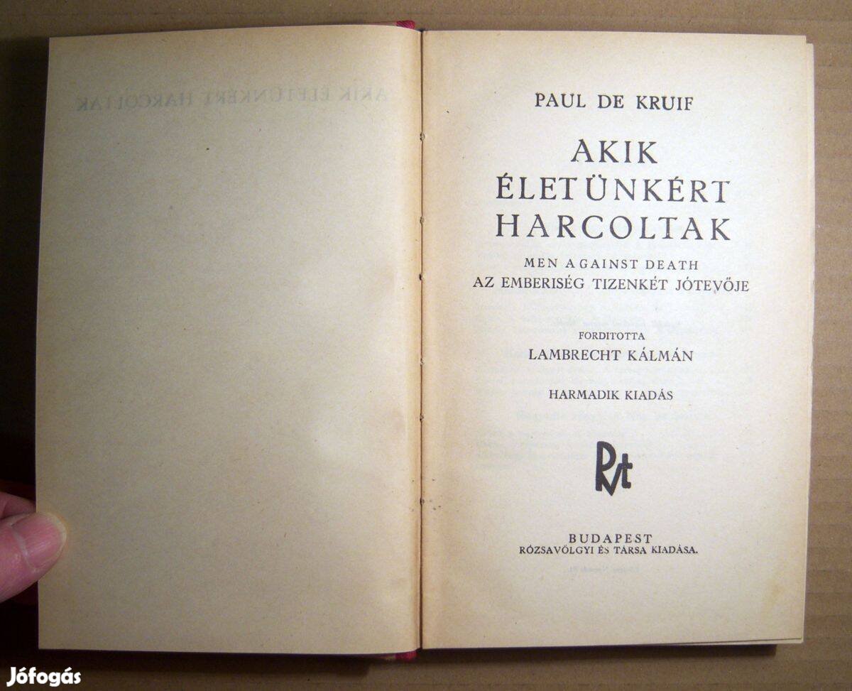 Akik Életünkért Harcoltak (Paul De Kruif) 1937utáni (8kép+tartalom)