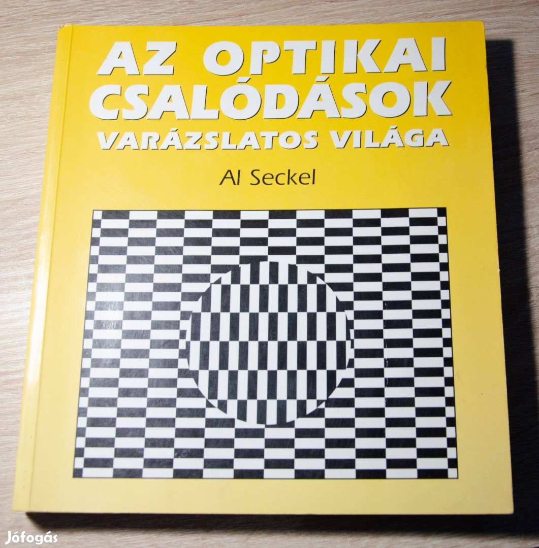 Al Seckel - Az optikai csalódások varázslatos világa