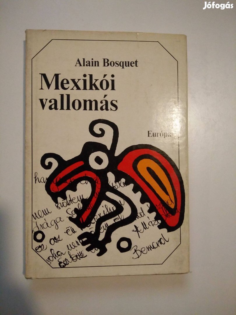 Alain Bosquet - Mexikói vallomás