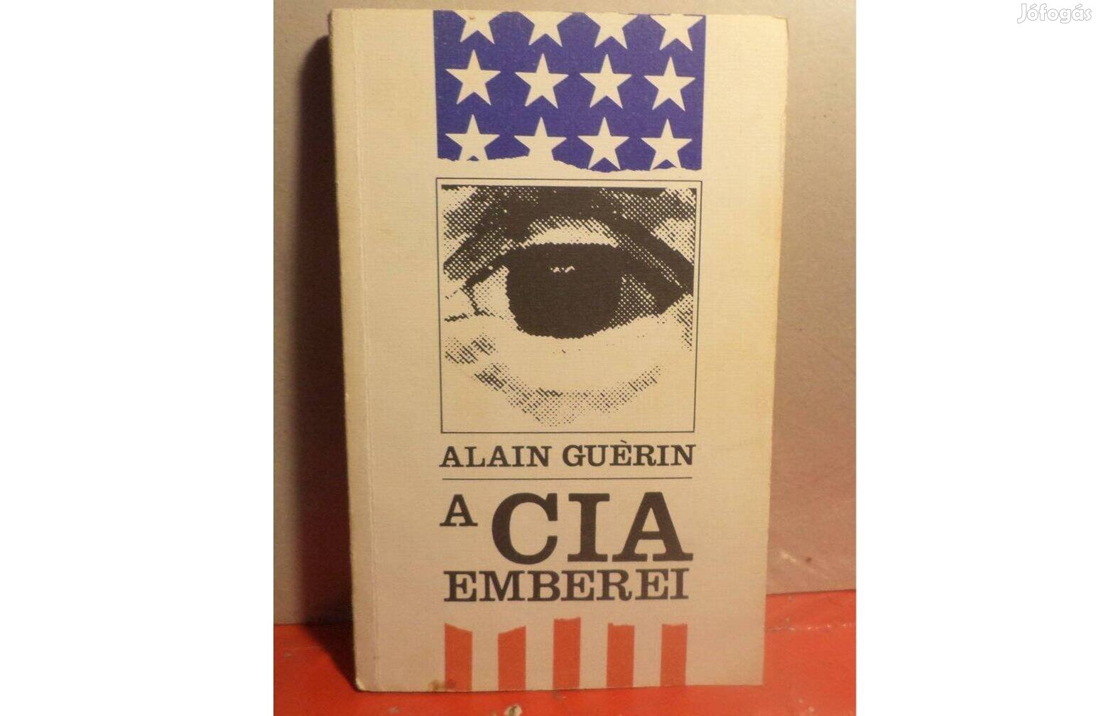 Alain Guérin: A CIA emberei