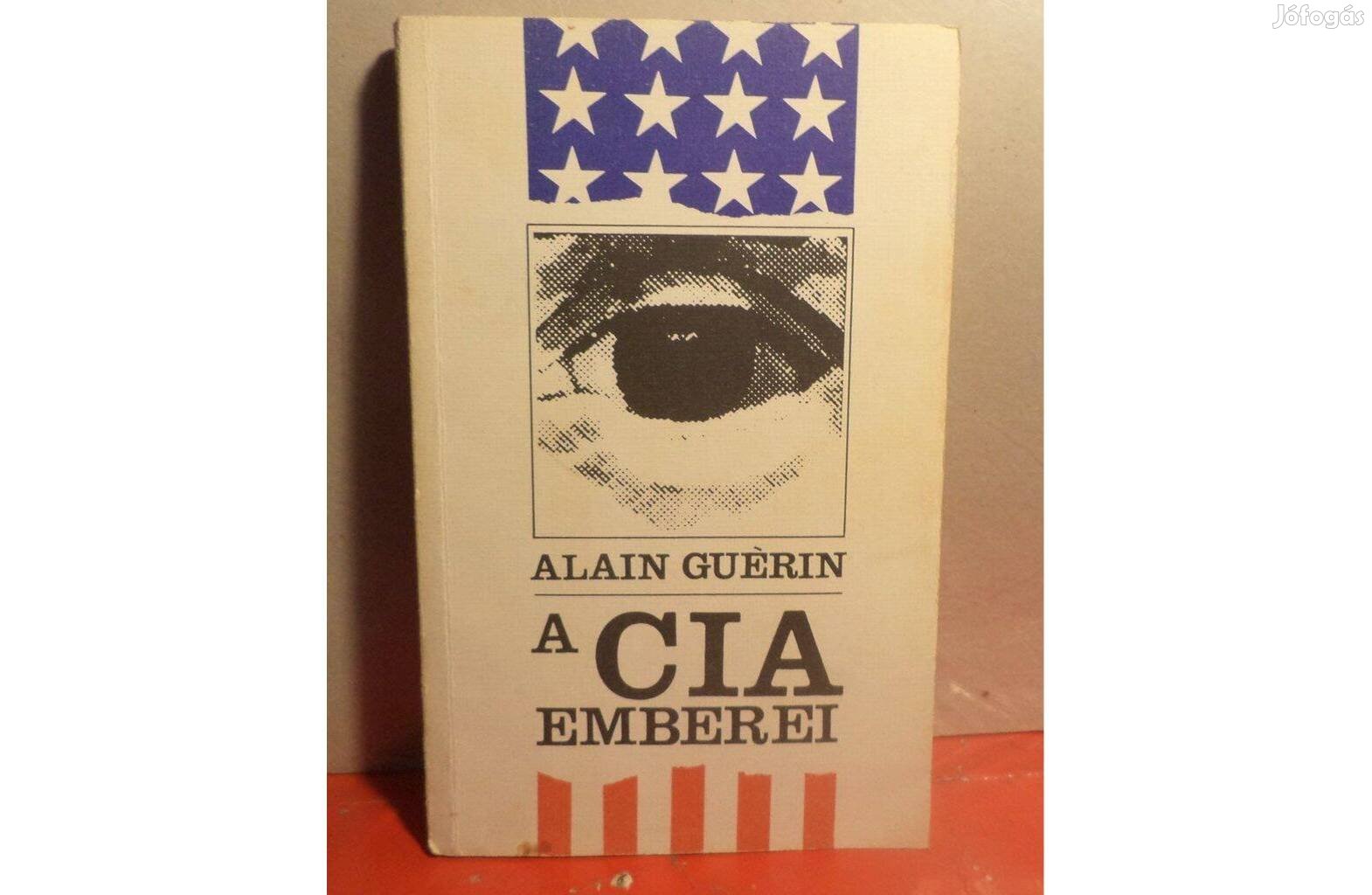 Alain Guérin: A CIA emberei