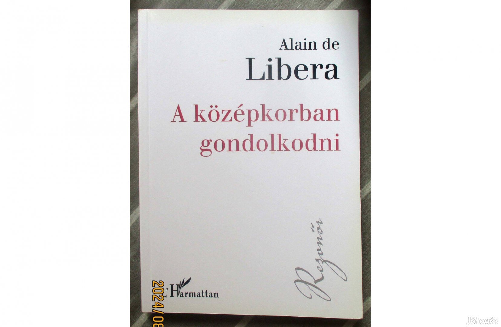 Alain de Libera: A középkorban gondolkodni