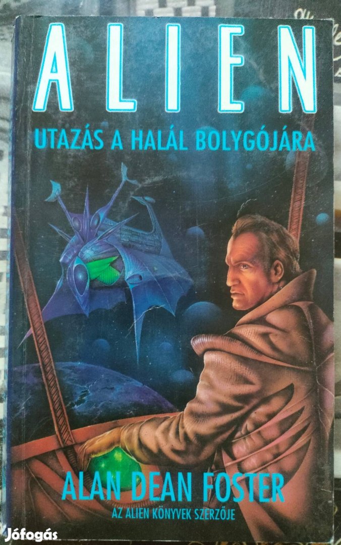 Alan Dean Foster: Alien Utazás a Halál Bolygójára 