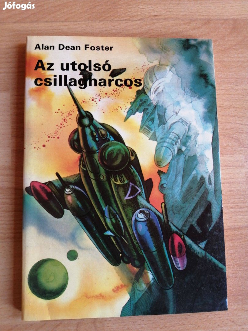 Alan Dean Foster: Az utolsó csillagharcos