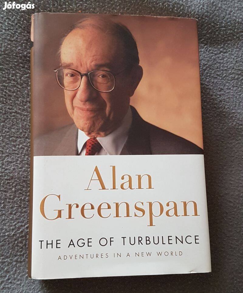 Alan Greenspan - A zűrzavar kora (The Age of Turbulence - angol nyelvű