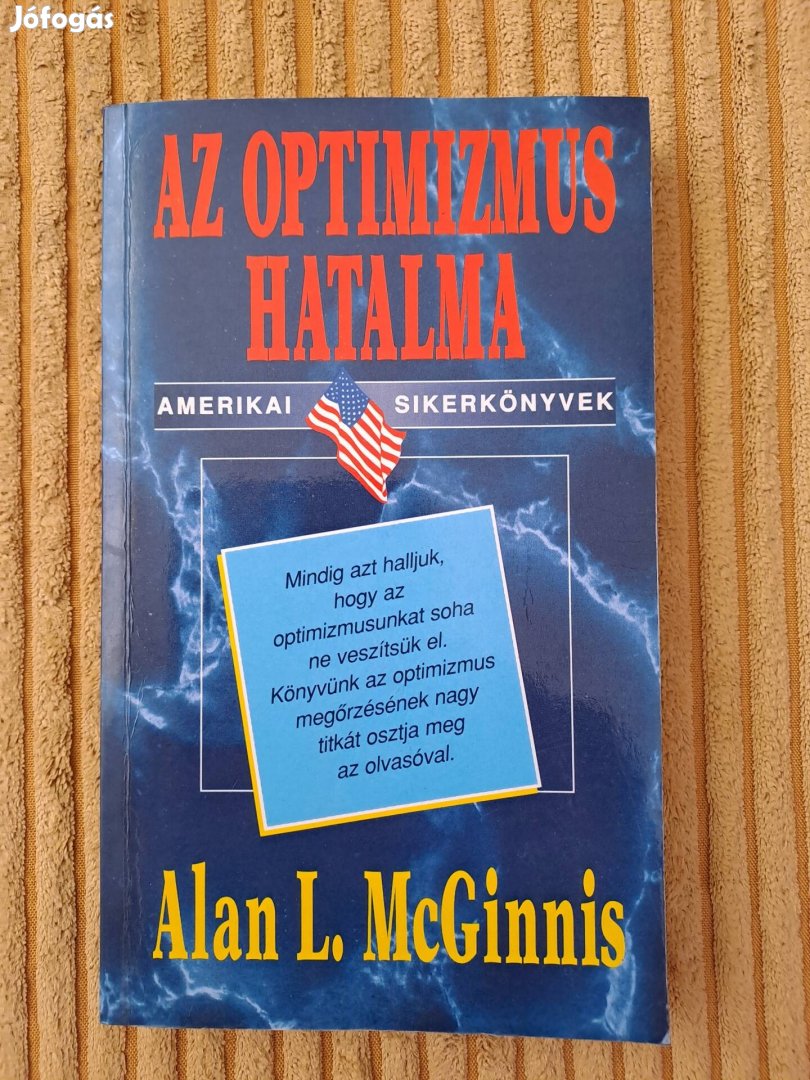 Alan L. Mcginnis: Az optimizmus hatalma
