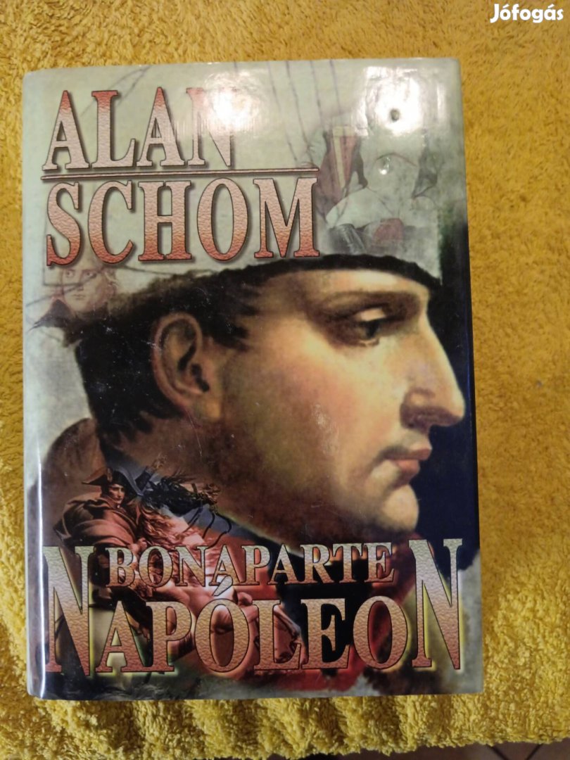 Alan Schom - Bonaparte Napoleon